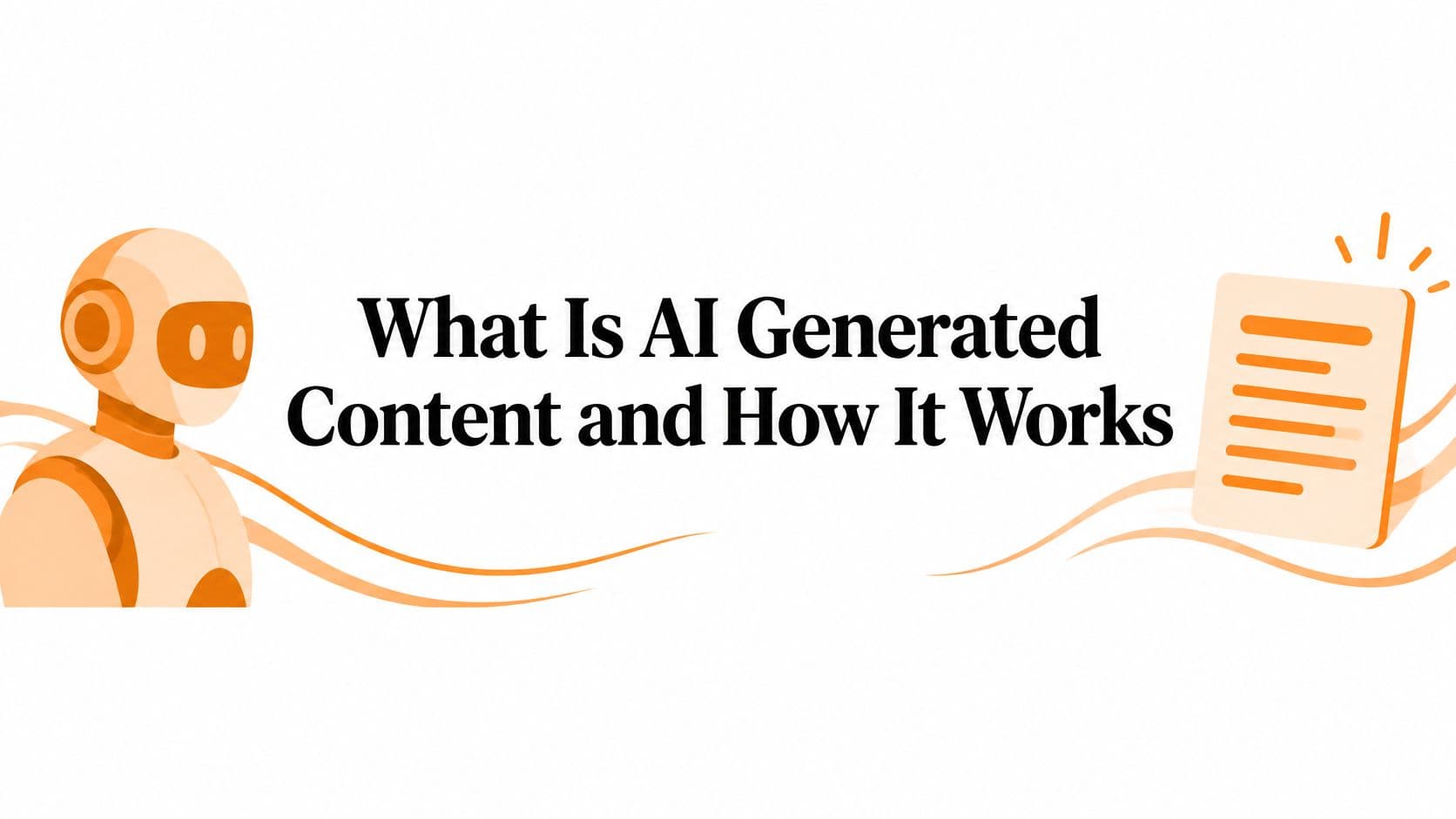 What Is AI Generated Content and How It Works