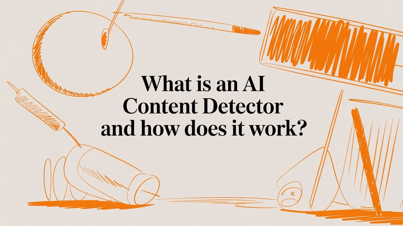 What Is an AI Content Detector and How Does It Work?