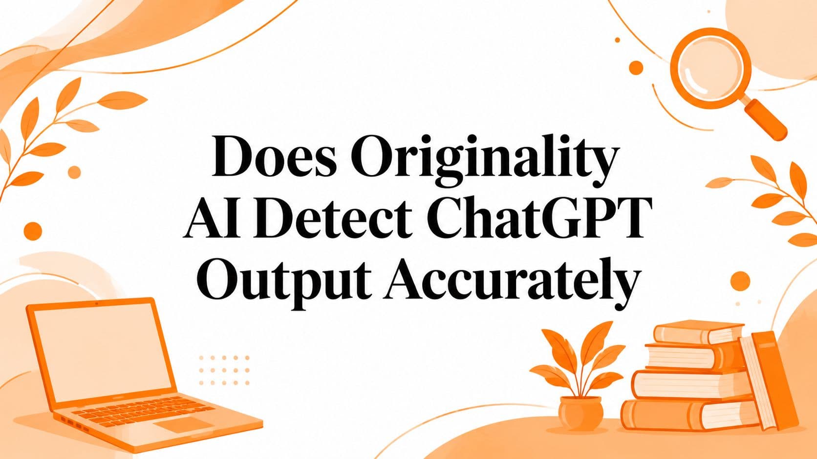 Does Originality AI Detect ChatGPT Output Accurately