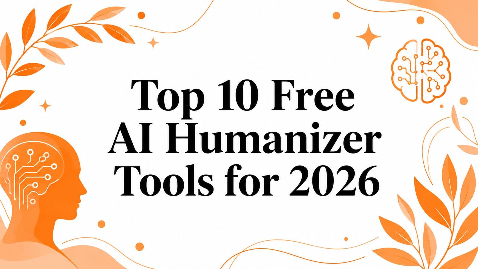 Top 10 Free AI Humanizer Tools for 2026